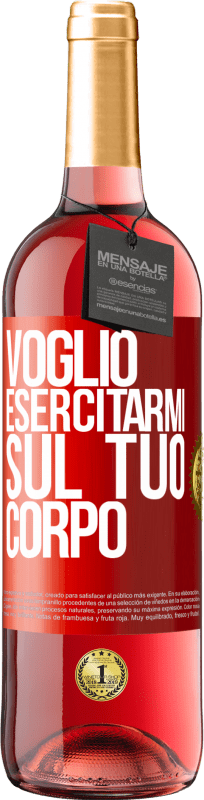 29,95 € | Vino rosato Edizione ROSÉ Voglio esercitarmi sul tuo corpo Etichetta Rossa. Etichetta personalizzabile Vino giovane Raccogliere 2024 Tempranillo