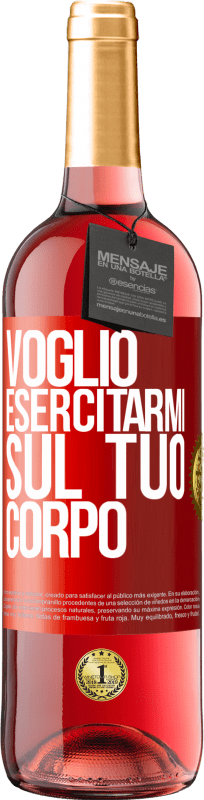 29,95 € | Vino rosato Edizione ROSÉ Voglio esercitarmi sul tuo corpo Etichetta Rossa. Etichetta personalizzabile Vino giovane Raccogliere 2025 Tempranillo