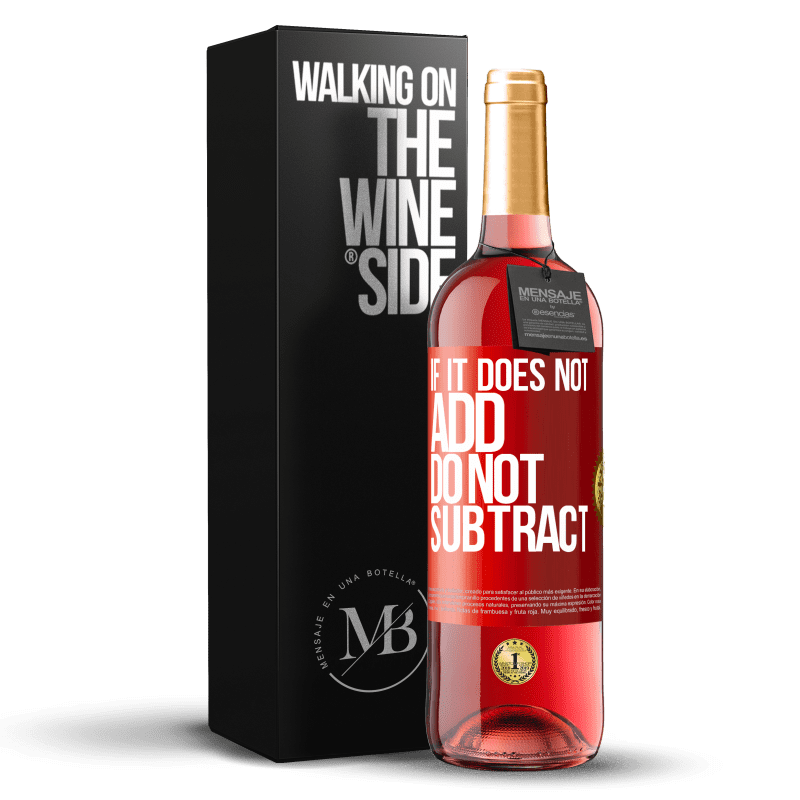 29,95 € Free Shipping | Rosé Wine ROSÉ Edition If it does not add, do not subtract Red Label. Customizable label Young wine Harvest 2023 Tempranillo
