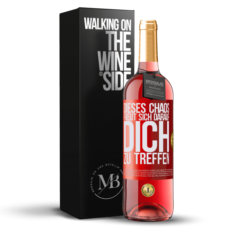 29,95 € Kostenloser Versand | Roséwein ROSÉ Ausgabe Dieses Chaos freut sich darauf, dich zu treffen Rote Markierung. Anpassbares Etikett Junger Wein Ernte 2023 Tempranillo