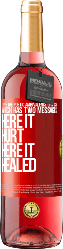 29,95 € | Rosé Wine ROSÉ Edition I love the poetic ambivalence of a scar, which has two messages: here it hurt, here it healed Red Label. Customizable label Young wine Harvest 2023 Tempranillo