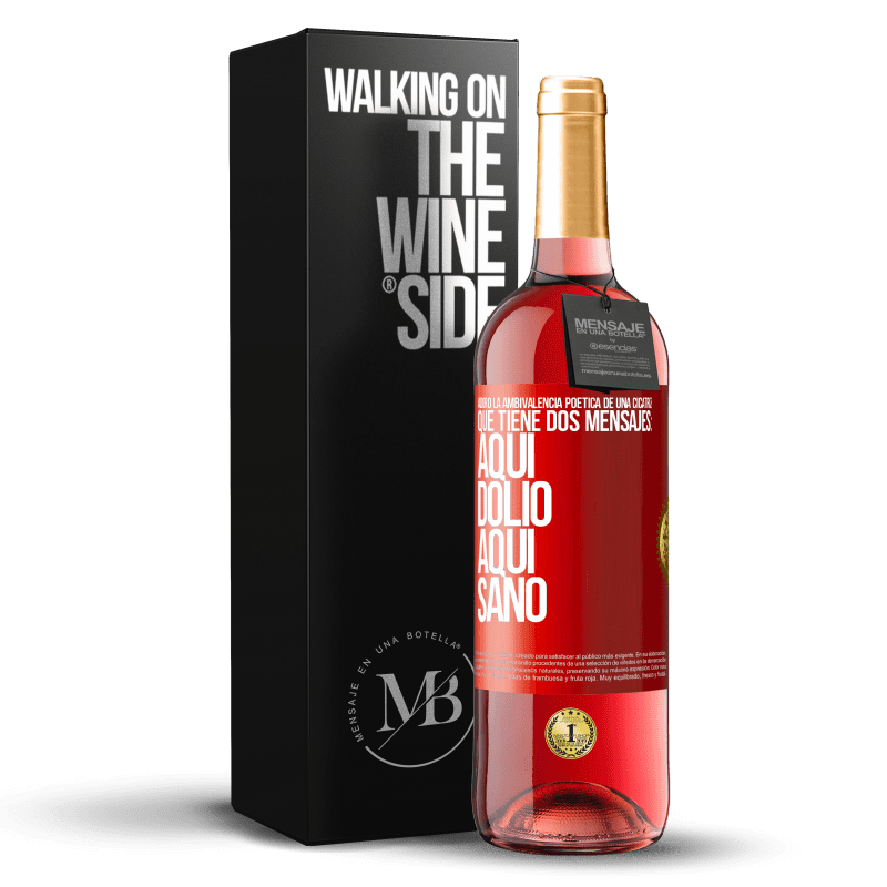 29,95 € Envío gratis | Vino Rosado Edición ROSÉ Adoro la ambivalencia poética de una cicatriz, que tiene dos mensajes: aquí dolió, aquí sanó Etiqueta Roja. Etiqueta personalizable Vino joven Cosecha 2025 Tempranillo