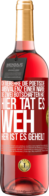 29,95 € | Roséwein ROSÉ Ausgabe Ich verehre die poetische Ambivalenz einer Narbe, die zwei Botschaften hat: Hier tat es weh, hier ist es geheilt Rote Markierung. Anpassbares Etikett Junger Wein Ernte 2023 Tempranillo