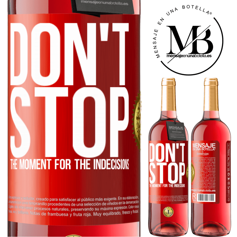 29,95 € Free Shipping | Rosé Wine ROSÉ Edition Don't stop the moment for the indecisions Red Label. Customizable label Young wine Harvest 2023 Tempranillo