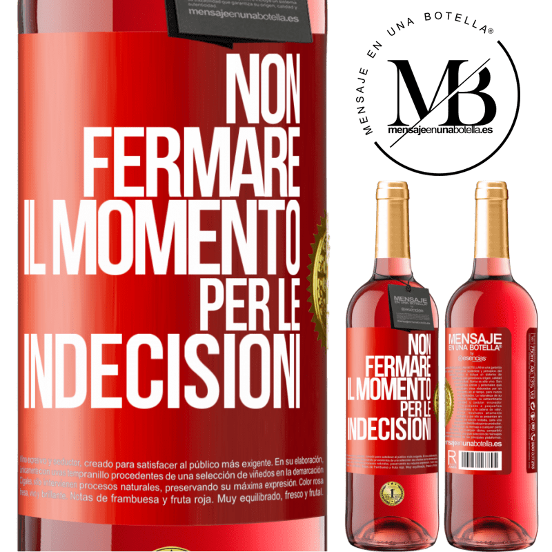 29,95 € Spedizione Gratuita | Vino rosato Edizione ROSÉ Non fermare il momento per le indecisioni Etichetta Rossa. Etichetta personalizzabile Vino giovane Raccogliere 2025 Tempranillo