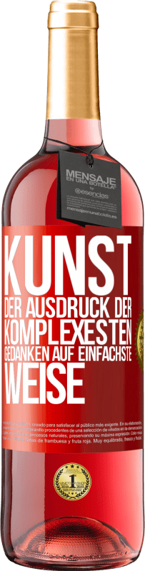 29,95 € Kostenloser Versand | Roséwein ROSÉ Ausgabe KUNST. Der Ausdruck der komplexesten Gedanken auf einfachste Weise Rote Markierung. Anpassbares Etikett Junger Wein Ernte 2025 Tempranillo