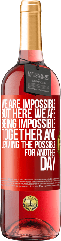 «我们是不可能的，但是在这里，我们在一起是不可能的，将可能变为现实» ROSÉ版