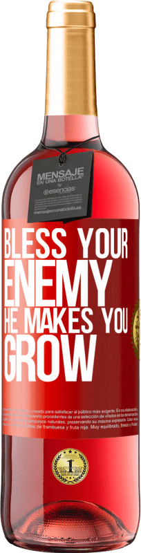 «Благослови своего врага. Он заставляет тебя расти» Издание ROSÉ
