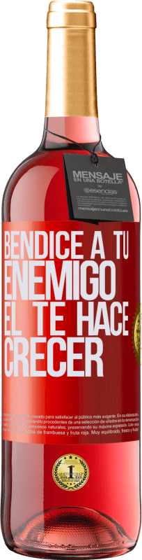 29,95 € | Vino Rosado Edición ROSÉ Bendice a tu enemigo. Él te hace crecer Etiqueta Roja. Etiqueta personalizable Vino joven Cosecha 2025 Tempranillo