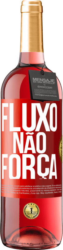 29,95 € | Vinho rosé Edição ROSÉ Fluxo, não força Etiqueta Vermelha. Etiqueta personalizável Vinho jovem Colheita 2024 Tempranillo