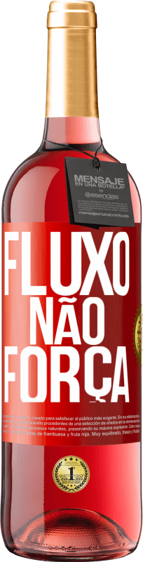 29,95 € Envio grátis | Vinho rosé Edição ROSÉ Fluxo, não força Etiqueta Vermelha. Etiqueta personalizável Vinho jovem Colheita 2025 Tempranillo