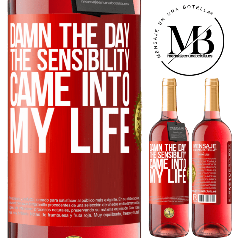 29,95 € Free Shipping | Rosé Wine ROSÉ Edition Damn the day the sensibility came into my life Red Label. Customizable label Young wine Harvest 2022 Tempranillo