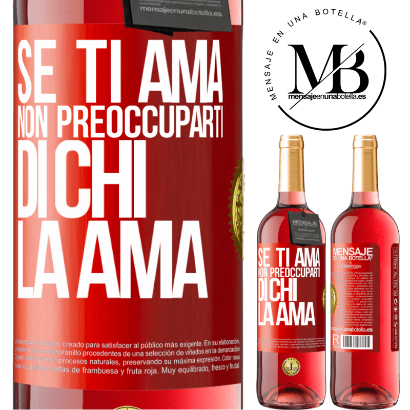 29,95 € Spedizione Gratuita | Vino rosato Edizione ROSÉ Se ti ama, non preoccuparti di chi la ama Etichetta Rossa. Etichetta personalizzabile Vino giovane Raccogliere 2023 Tempranillo