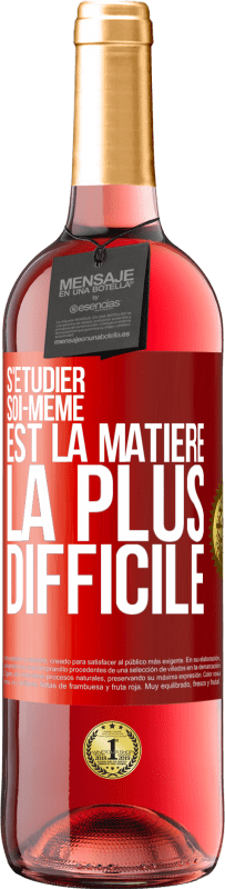 29,95 € | Vin rosé Édition ROSÉ S'étudier soi-même est la matière la plus difficile Étiquette Rouge. Étiquette personnalisable Vin jeune Récolte 2024 Tempranillo