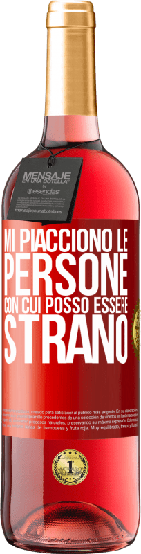 29,95 € Spedizione Gratuita | Vino rosato Edizione ROSÉ Mi piacciono le persone con cui posso essere strano Etichetta Rossa. Etichetta personalizzabile Vino giovane Raccogliere 2024 Tempranillo