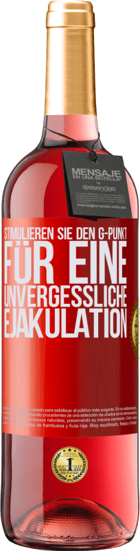 29,95 € | Roséwein ROSÉ Ausgabe Stimulieren Sie den G-Punkt für eine unvergessliche Ejakulation Rote Markierung. Anpassbares Etikett Junger Wein Ernte 2023 Tempranillo