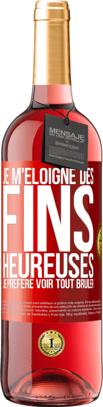 29,95 € Envoi gratuit | Vin rosé Édition ROSÉ Je m'éloigne des fins heureuses, je préfère voir tout brûler Étiquette Rouge. Étiquette personnalisable Vin jeune Récolte 2024 Tempranillo