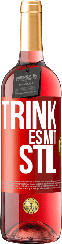 29,95 € | Roséwein ROSÉ Ausgabe Trink es mit Stil Rote Markierung. Anpassbares Etikett Junger Wein Ernte 2024 Tempranillo