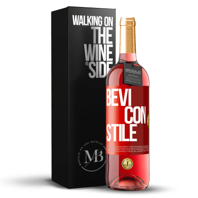 «Bevi con stile» Edizione ROSÉ