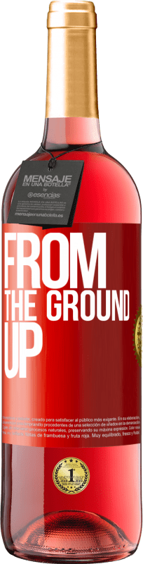 29,95 € 免费送货 | 桃红葡萄酒 ROSÉ版 From The Ground Up 红色标签. 可自定义的标签 青年酒 收成 2023 Tempranillo