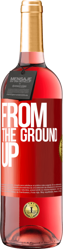 29,95 € | 桃红葡萄酒 ROSÉ版 From The Ground Up 红色标签. 可自定义的标签 青年酒 收成 2024 Tempranillo