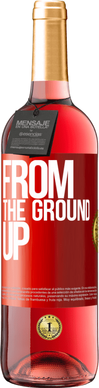29,95 € 免费送货 | 桃红葡萄酒 ROSÉ版 From The Ground Up 红色标签. 可自定义的标签 青年酒 收成 2025 Tempranillo