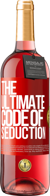 29,95 € | Vino rosato Edizione ROSÉ The ultimate code of seduction Etichetta Rossa. Etichetta personalizzabile Vino giovane Raccogliere 2023 Tempranillo