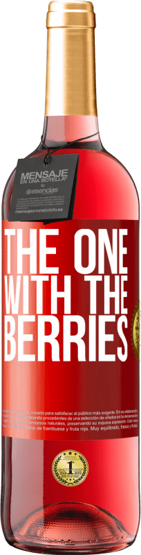 29,95 € | Rosé Wine ROSÉ Edition The one with the berries Red Label. Customizable label Young wine Harvest 2023 Tempranillo