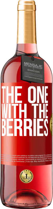 29,95 € Spedizione Gratuita | Vino rosato Edizione ROSÉ The one with the berries Etichetta Rossa. Etichetta personalizzabile Vino giovane Raccogliere 2025 Tempranillo