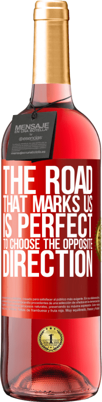 29,95 € Free Shipping | Rosé Wine ROSÉ Edition The road that marks us is perfect to choose the opposite direction Red Label. Customizable label Young wine Harvest 2024 Tempranillo