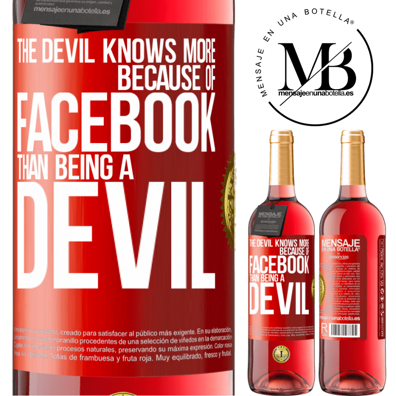 29,95 € Free Shipping | Rosé Wine ROSÉ Edition The devil knows more because of Facebook than being a devil Red Label. Customizable label Young wine Harvest 2021 Tempranillo