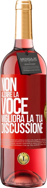 29,95 € | Vino rosato Edizione ROSÉ Non alzare la voce, migliora la tua discussione Etichetta Rossa. Etichetta personalizzabile Vino giovane Raccogliere 2024 Tempranillo