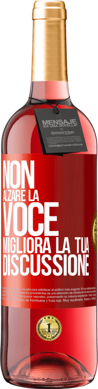 29,95 € Spedizione Gratuita | Vino rosato Edizione ROSÉ Non alzare la voce, migliora la tua discussione Etichetta Rossa. Etichetta personalizzabile Vino giovane Raccogliere 2025 Tempranillo
