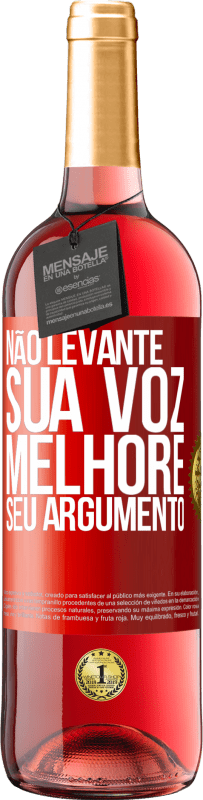 29,95 € | Vinho rosé Edição ROSÉ Não levante sua voz, melhore seu argumento Etiqueta Vermelha. Etiqueta personalizável Vinho jovem Colheita 2024 Tempranillo