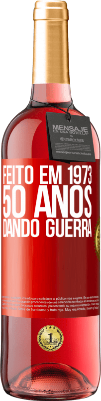 29,95 € | Vinho rosé Edição ROSÉ Feito em 1973. 50 anos dando guerra Etiqueta Vermelha. Etiqueta personalizável Vinho jovem Colheita 2023 Tempranillo