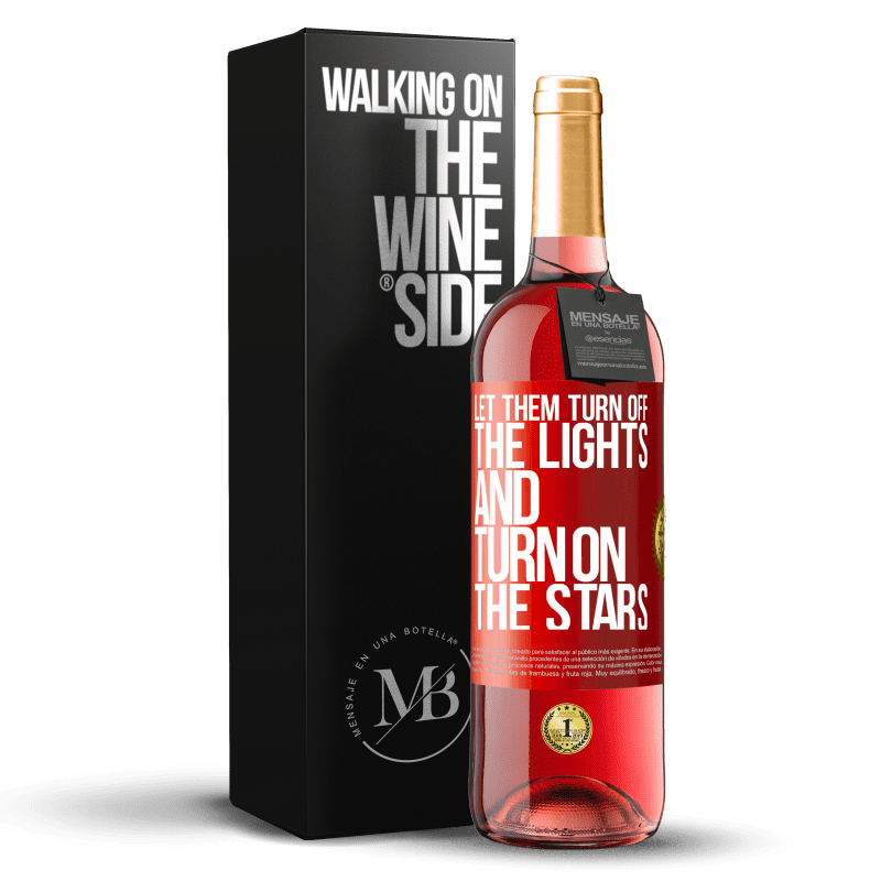 29,95 € Free Shipping | Rosé Wine ROSÉ Edition Let them turn off the lights and turn on the stars Red Label. Customizable label Young wine Harvest 2024 Tempranillo