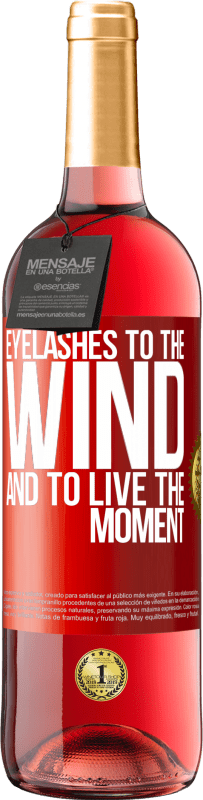 29,95 € | ロゼワイン ROSÉエディション 風へのまつげとその瞬間に生きる 赤いタグ. カスタマイズ可能なラベル 若いワイン 収穫 2023 Tempranillo