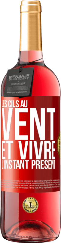 29,95 € Envoi gratuit | Vin rosé Édition ROSÉ Les cils au vent et vivre l'instant présent Étiquette Rouge. Étiquette personnalisable Vin jeune Récolte 2025 Tempranillo