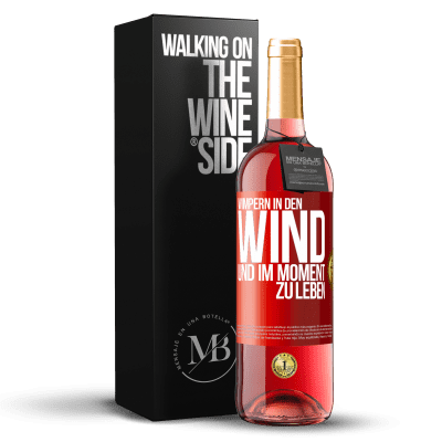 «Wimpern in den Wind und im Moment zu leben» ROSÉ Ausgabe