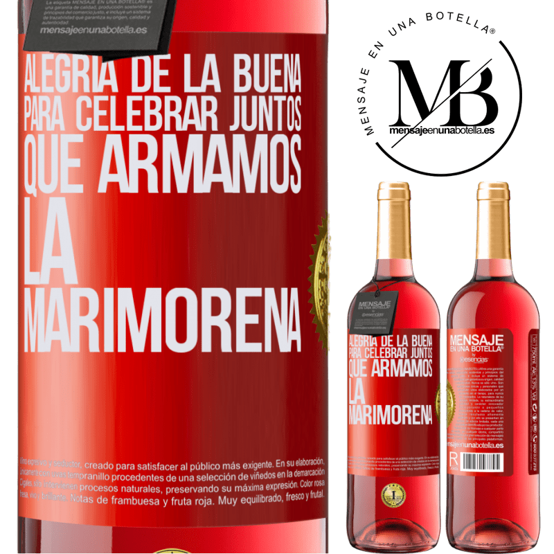 29,95 € Envío gratis | Vino Rosado Edición ROSÉ Alegría de la buena, para celebrar juntos que armamos la marimorena Etiqueta Roja. Etiqueta personalizable Vino joven Cosecha 2025 Tempranillo