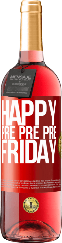 29,95 € Free Shipping | Rosé Wine ROSÉ Edition Happy pre pre pre Friday Red Label. Customizable label Young wine Harvest 2024 Tempranillo