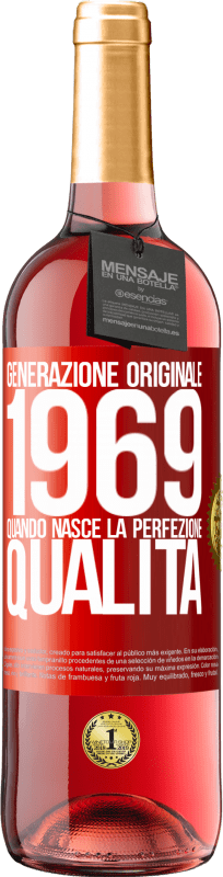 29,95 € | Vino rosato Edizione ROSÉ Generazione originale. 1969. Quando nasce la perfezione. qualità Etichetta Rossa. Etichetta personalizzabile Vino giovane Raccogliere 2023 Tempranillo