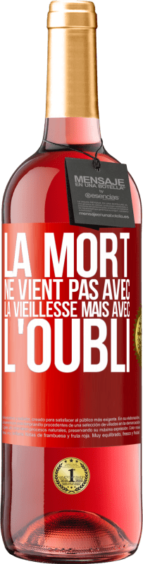 29,95 € | Vin rosé Édition ROSÉ La mort ne vient pas avec la vieillesse, mais avec l'oubli Étiquette Rouge. Étiquette personnalisable Vin jeune Récolte 2025 Tempranillo