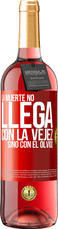 29,95 € | Vino Rosado Edición ROSÉ La muerte no llega con la vejez, sino con el olvido Etiqueta Roja. Etiqueta personalizable Vino joven Cosecha 2025 Tempranillo