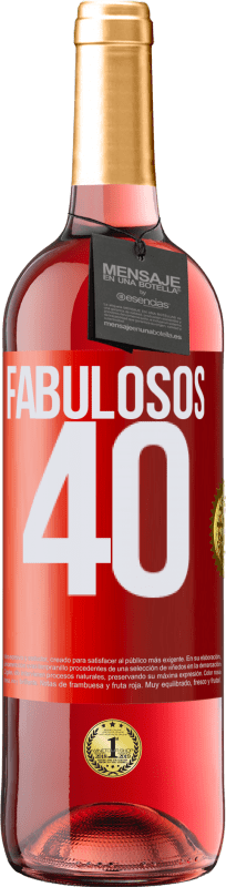 29,95 € | Vino Rosado Edición ROSÉ Fabulosos 40 Etiqueta Roja. Etiqueta personalizable Vino joven Cosecha 2024 Tempranillo