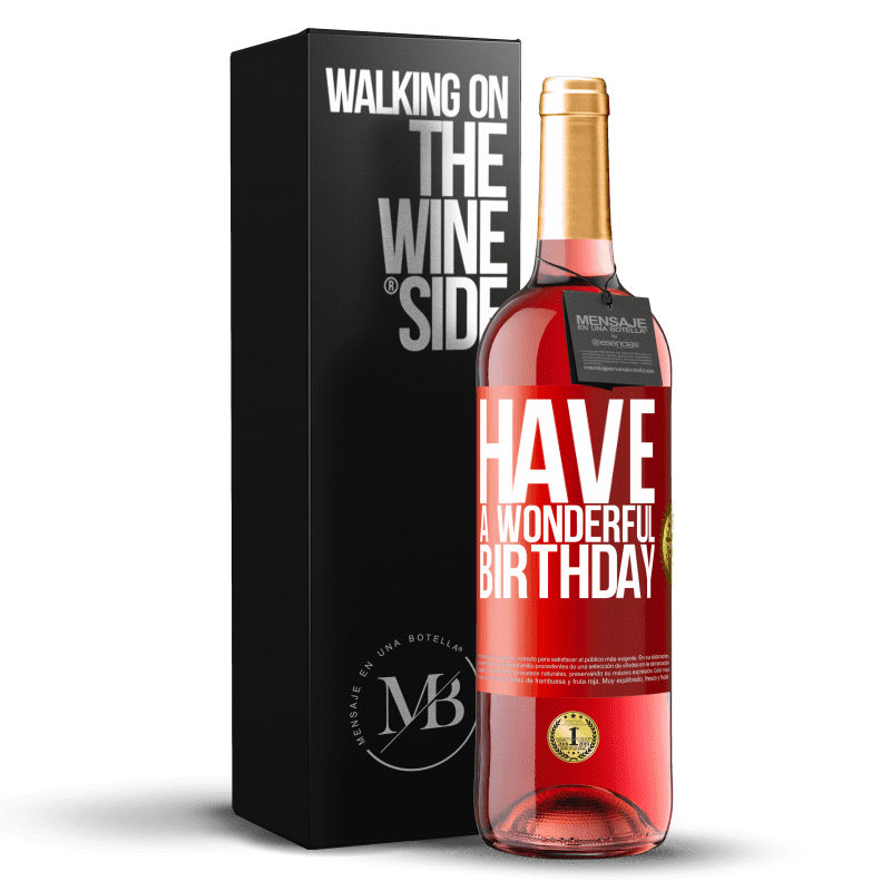 29,95 € Free Shipping | Rosé Wine ROSÉ Edition Have a wonderful birthday Red Label. Customizable label Young wine Harvest 2021 Tempranillo