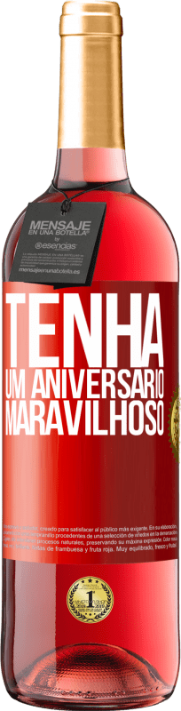 29,95 € Envio grátis | Vinho rosé Edição ROSÉ Tenha um aniversário maravilhoso Etiqueta Vermelha. Etiqueta personalizável Vinho jovem Colheita 2024 Tempranillo