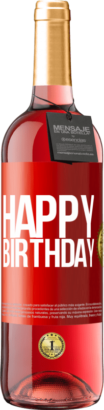 29,95 € Free Shipping | Rosé Wine ROSÉ Edition Happy birthday Red Label. Customizable label Young wine Harvest 2023 Tempranillo