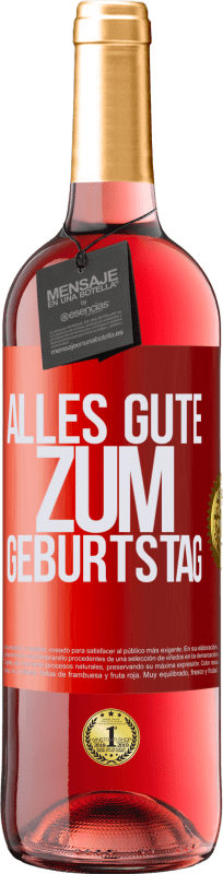 29,95 € Kostenloser Versand | Roséwein ROSÉ Ausgabe Alles Gute zum Geburtstag Rote Markierung. Anpassbares Etikett Junger Wein Ernte 2025 Tempranillo