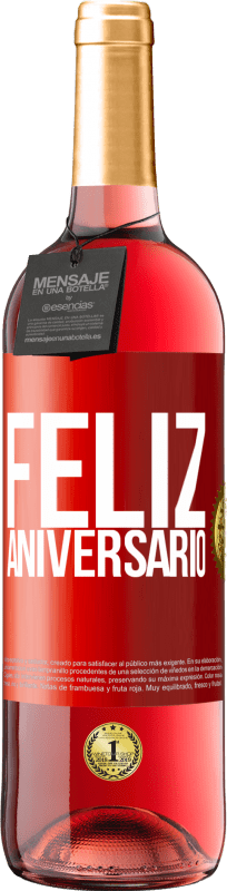 29,95 € | Vinho rosé Edição ROSÉ Feliz aniversario Etiqueta Vermelha. Etiqueta personalizável Vinho jovem Colheita 2024 Tempranillo